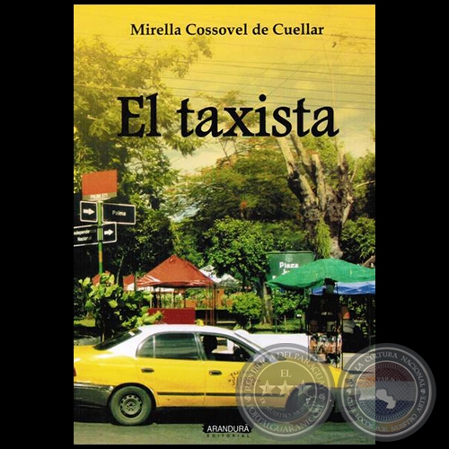 EL TAXISTA - Novela de MIRELLA COSSOVEL DE CUELLAR - Año 2014